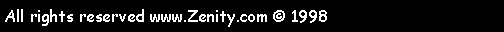 Text Box: All rights reserved www.Zenity.com � 1998             